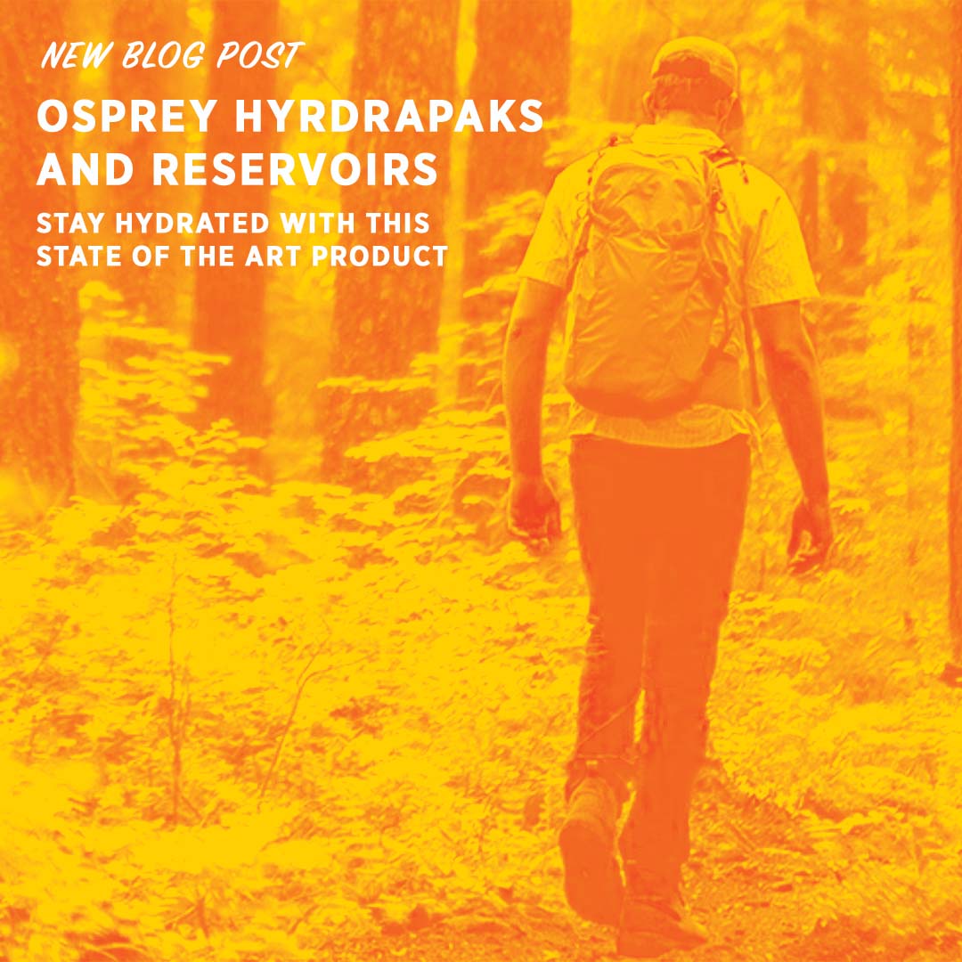Osprey HyrdraPaks and reservoirs - Stay Hydrated with this state of the art product